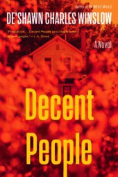 One of our recommended books is Decent People by De'Shawn Charles Winslow