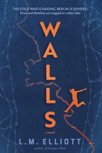 One of our recommended books is Walls by L.M. Elliott