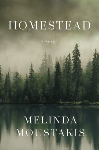 One of our recommended books is Homestead by Melinda Moustakis