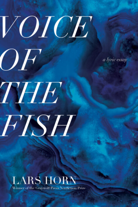 One of our recommended books is Voice of the Fish by Lars Horn