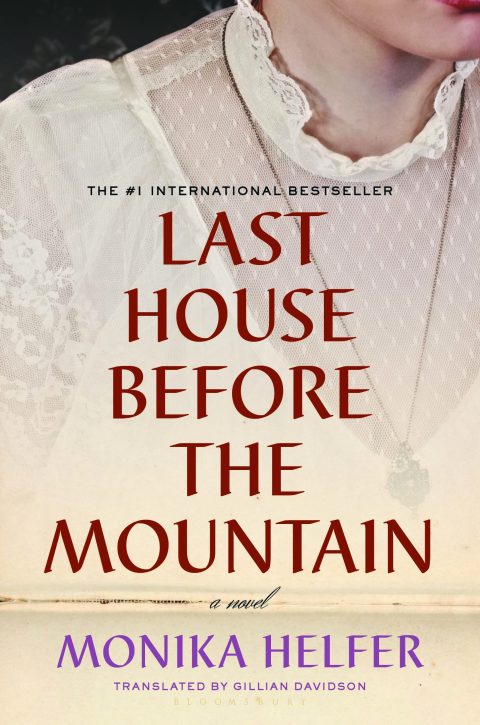 One of our recommended novels is Last House Before the Mountain by Monika Helfer