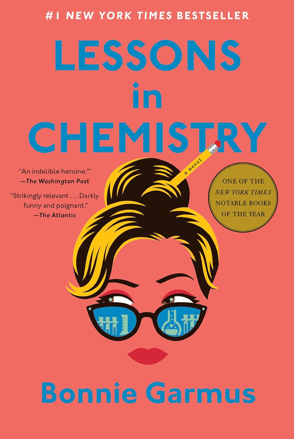 One of our recommended books is Lessons in Chemistry by Bonnie Garmus