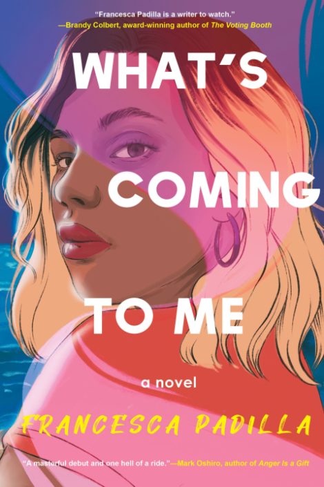 One of our recommended books is What's Coming to Me by Francesca Padilla