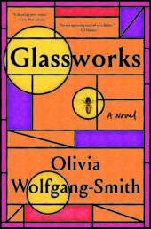 One of our recommended books is Glassworks by Olivia Wolfgang-Smith
