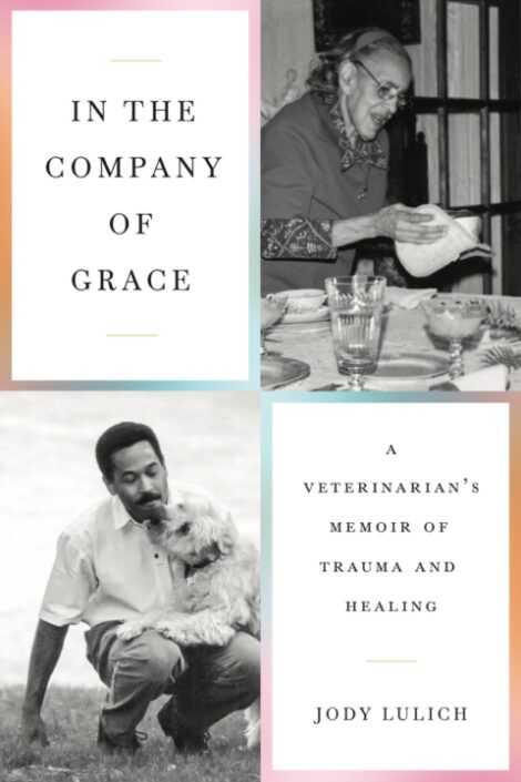 One of our recommended books is In the Company of Grace by Jody Lulich