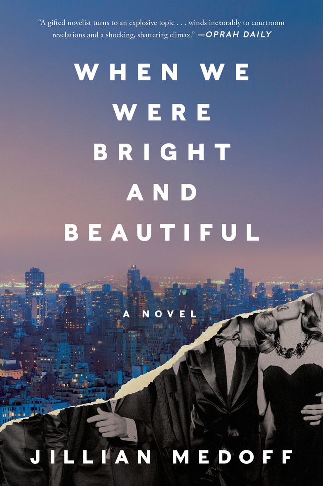 One of our recommended books is When We Were Bright and Beautiful by Jillian Medoff