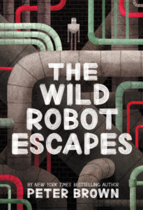 One of our recommended books is The Wild Robot Escapes by Peter Brown.