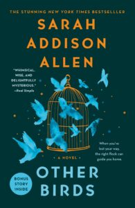 One of our recommended books is Other Birds by Sarah Addison Allen