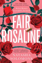 One of our recommended books is Fair Rosaline by Natasha Solomon