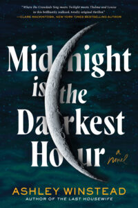One of our recommended books is Midnight is the Darkest Hour by Ashley Winstead