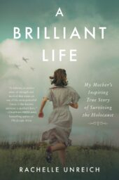 One of our recommended books is A Brilliant Life by Rachelle Unreich