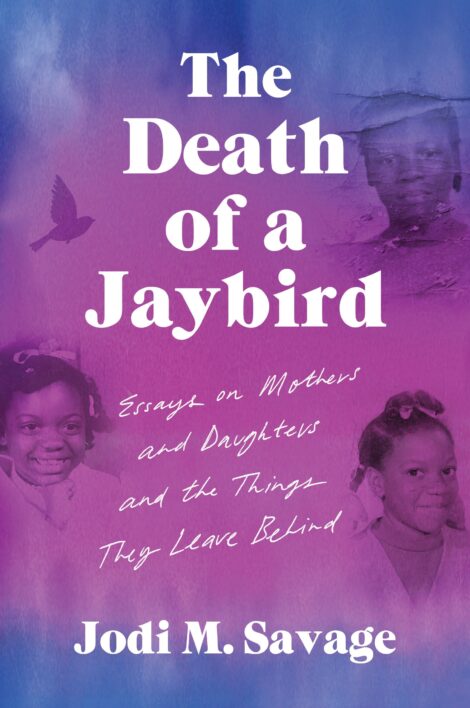 One of our recommended books is The Death of a Jaybird by Jodi M. Savage