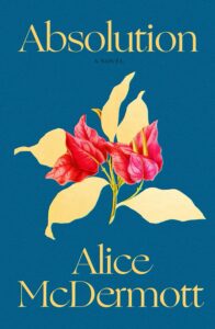 One of our recommended books is Absolution by Alice McDermott