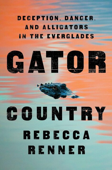 One of our recommended books is Gator Country by Rebecca Renner