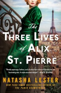 One of our recommended books is The Three Lives of Alix St. Pierre by Natasha Lester