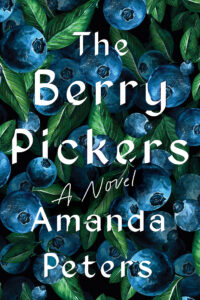 One of our recommended books is The Berry Pickers by Amanda Peters