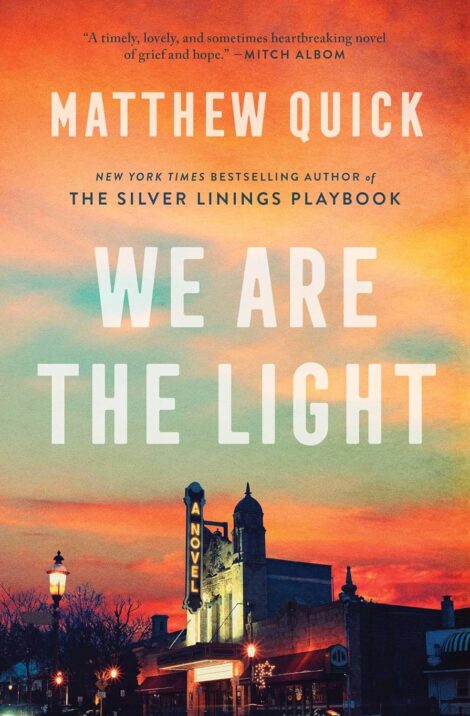 One of our recommended books is We Are the Light by Matthew Quick