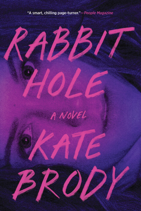 One of our recommended books is Rabbit Hole by Kate Brody