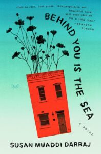 One of our recommended books is Behind You is the Sea by Susan Muaddi Darraj