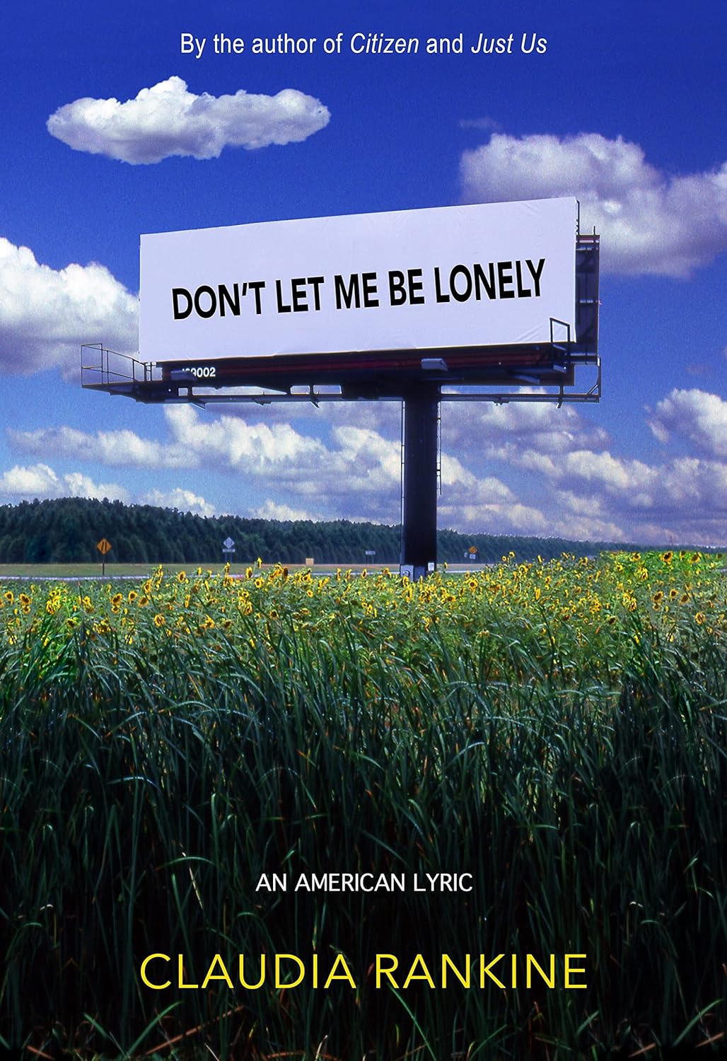 One of our recommended books is Don't Let Me Be Lonely by Claudia Rankine