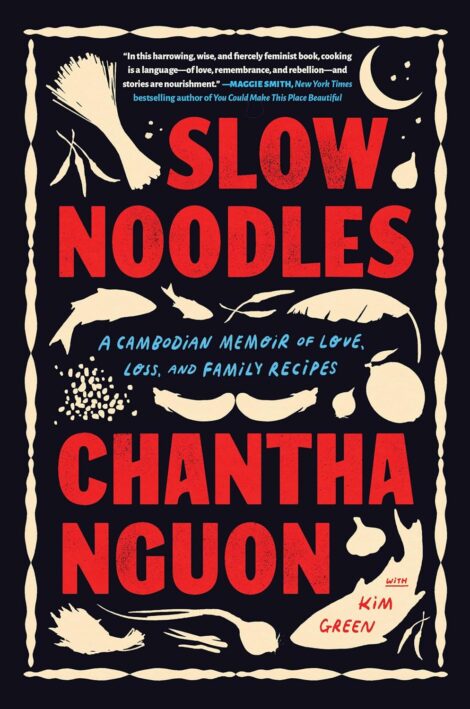 One of our recommended books is Slow Noodles by Chantha Nguon