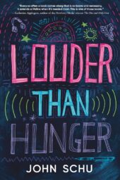 One of our recommended books is Louder Than Hunger by John Schu