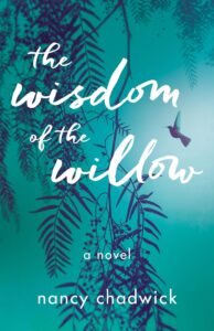 One of our recommended books is The Wisdom of the Willow by Nancy Chadwick