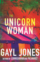 One of our recommended books is The Unicorn Woman by Gayl Jones