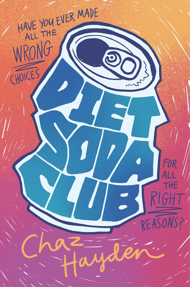 One of our recommended books is Diet Soda Club by Chaz Hayden