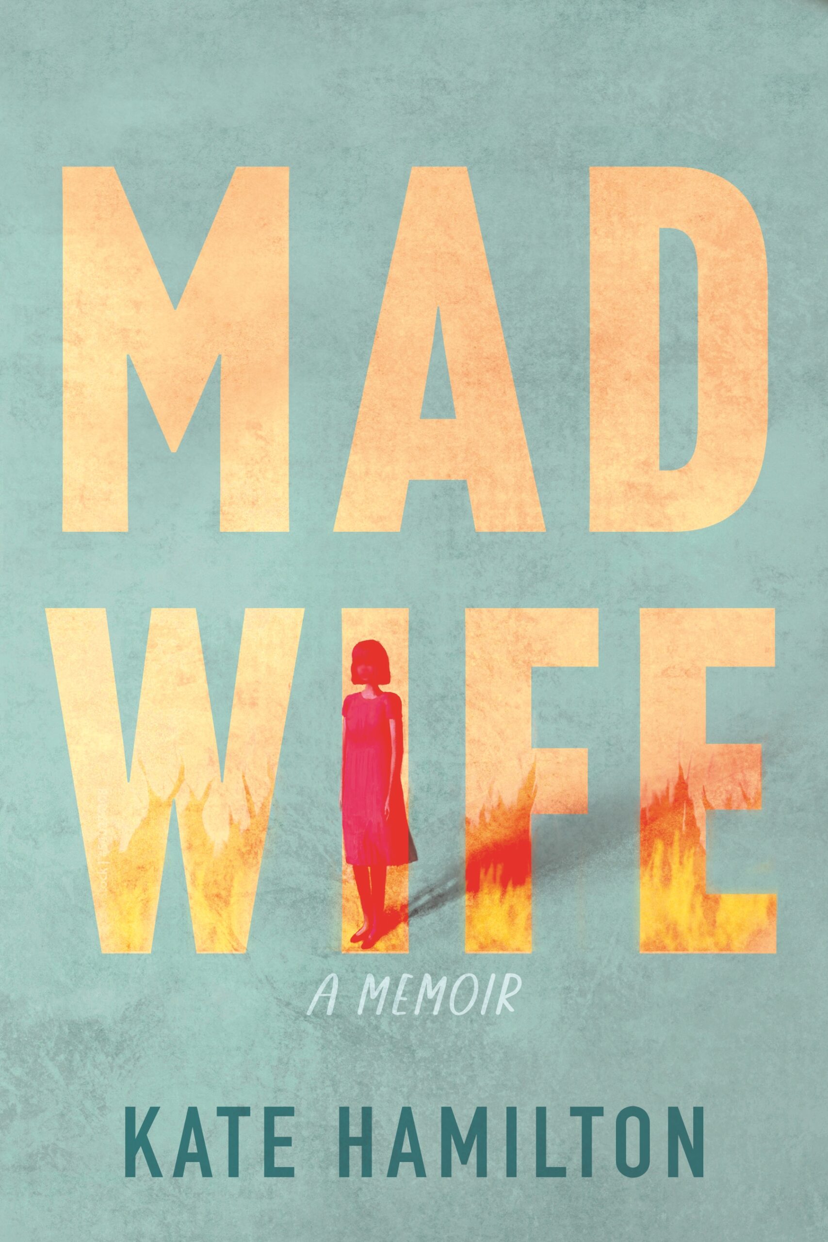 One of our recommended books is Mad Wife by Kate Hamilton