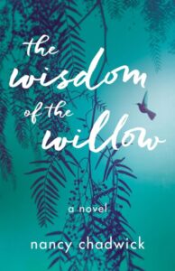 One of our recommended books is The Wisdom of the Willow by Nancy Chadwick