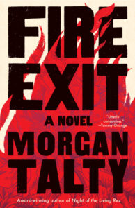 One of our recommended books is Fire Exit by Morgan Talty