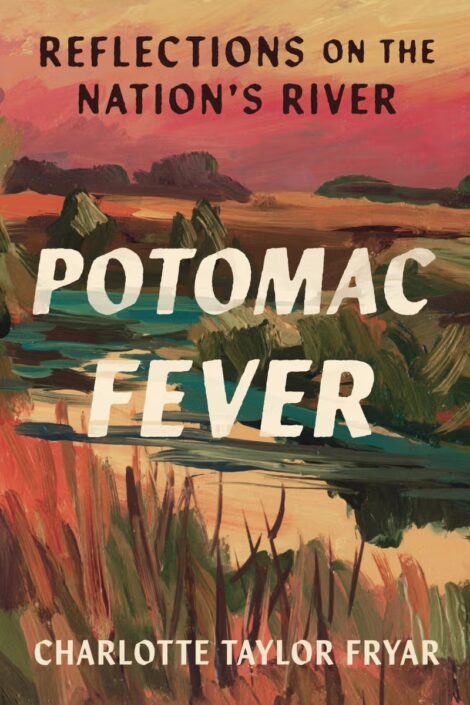 One of our recommended books is Potomac Fever by Charlotte Taylor Fryar