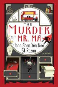 One of our recommended books is The Murder of Mr. Ma by Sj Rozan and John Shen Yen Nee