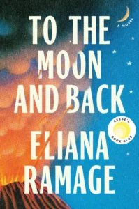 One of our recommended books is To the Moon and Back by Eliana Ramage
