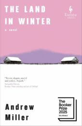 One of our recommended books is The Land in Winter by Andrew Miller