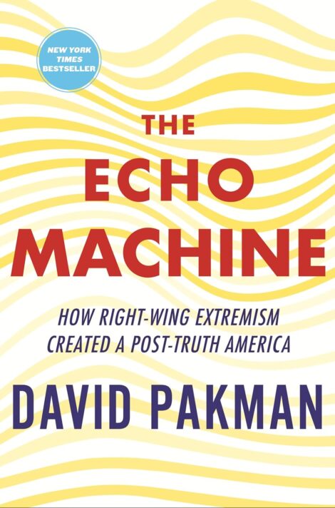 One of our recommended books is The Echo Machine by David Pakman