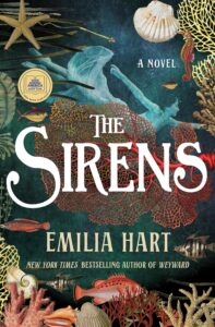 One of our recommended books is The Sirens by Emilia Hart