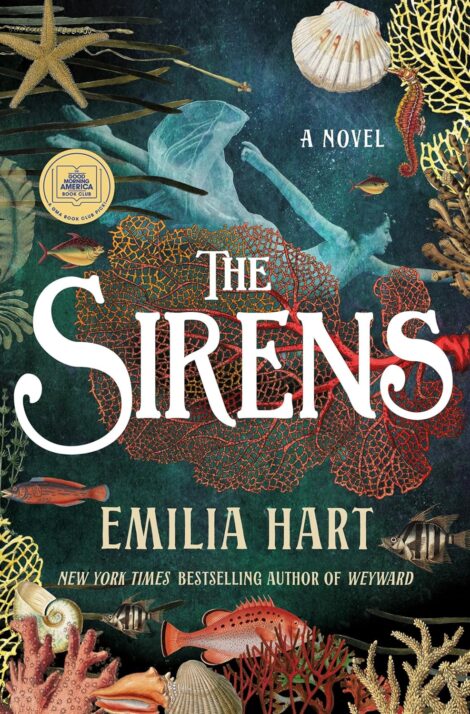 One of our recommended books is The Sirens by Emilia Hart