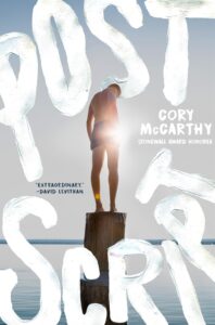 One of our recommended books is Postscript by Cory McCarthy