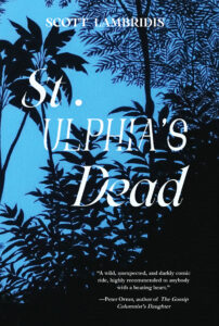 One of our recommended books is St. Ulphia's Dead by Scott Lambridis