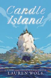 One of our recommended books is Candle Island by Lauren Wolk