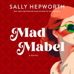 One of our recommended books is Mad Mabel by Sally Hepworth