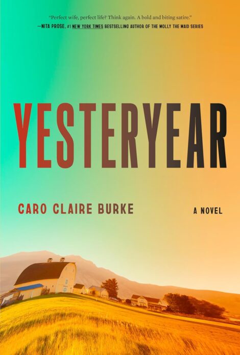 One of our recommended books is Yesteryear by Caro Claire Burke