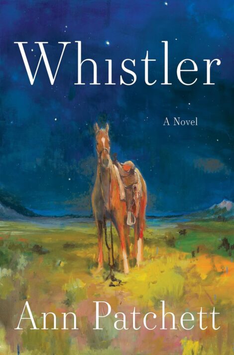 One of our recommended book is Whistler by Ann Patchett