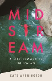 One of our recommended books is Midstream by Kate Washington