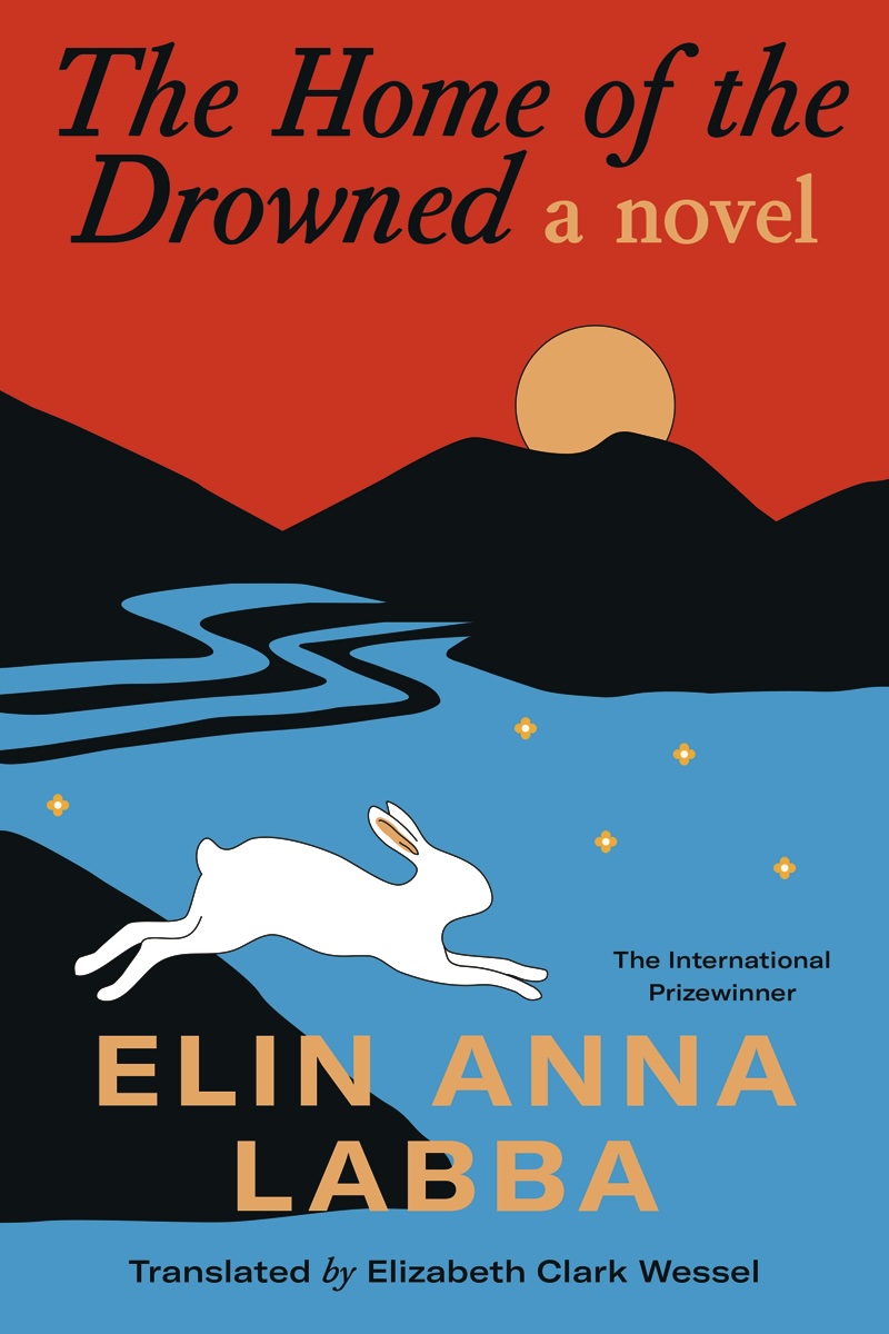 One of our recommended books is The Home of the Drowned by Elin Anna Labba.
