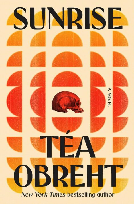 One of our recommended books is Sunrise by Téa Obreht