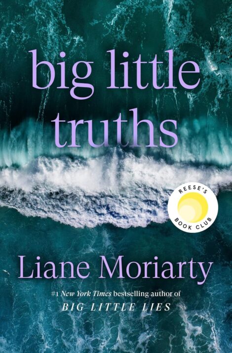 One of our recommended books is Big Little Truths by Liane Moriarty