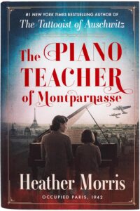 One of our recommended books iThe Piano Teacher of Montparnasse by Heather Morris